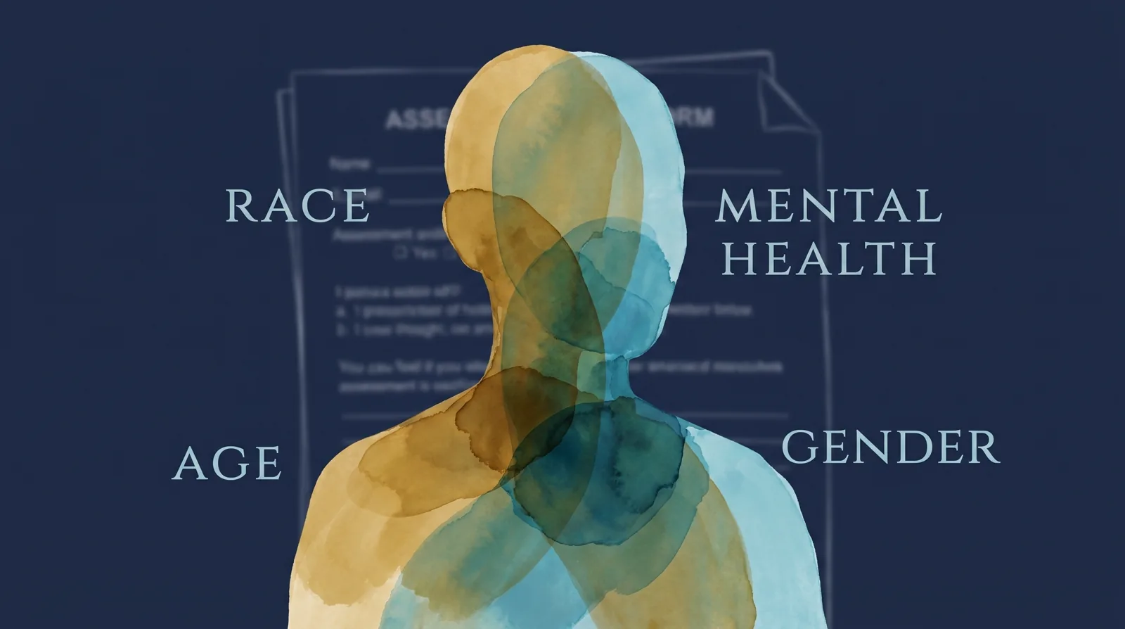 A conceptual illustration of a single human silhouette painted in overlapping translucent gold and cyan washes, with soft labels around it reading race, mental health, age, gender. The labels overlap and create denser pools where they meet, with a faint blurred assessment form in the background.